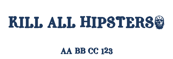 Kill all Hipsters+ Font Preview