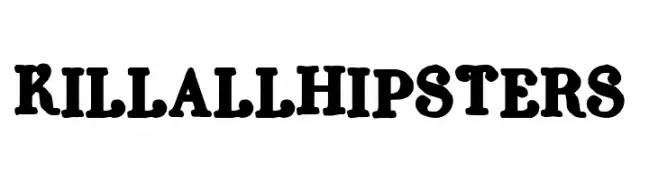Kill all Hipsters+  フリーフォントのダウンロード