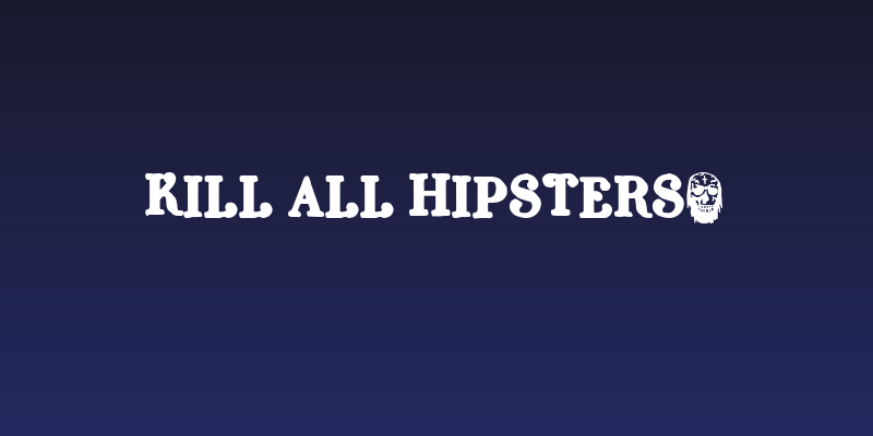 Kill all Hipsters+ Social Header