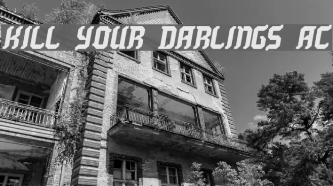 Kill your darlings AC Font examples