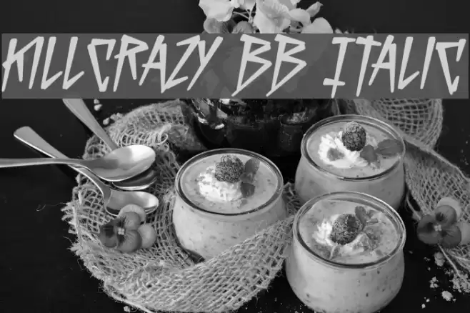 KillCrazy BB Italic Font examples