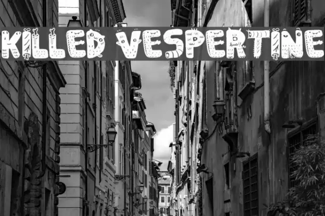 Killed Vespertine Font examples