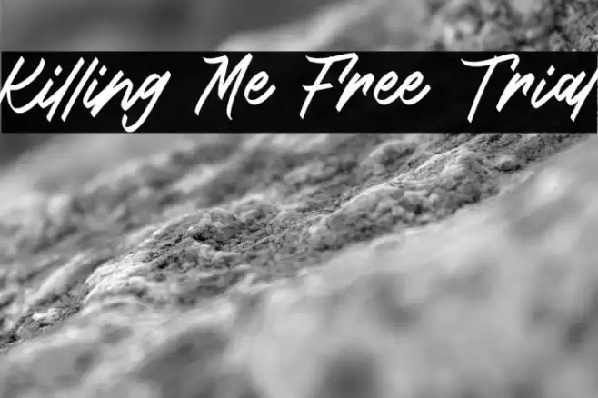 Killing Me Free Trial フォント examples