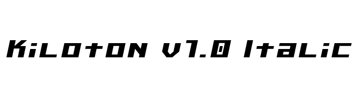 Kiloton v1.0 Italic Шрифта
