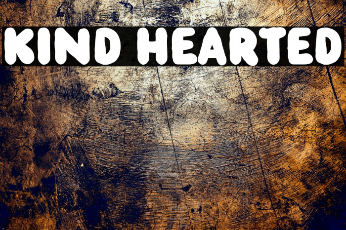 Kind Hearted Caratteri examples