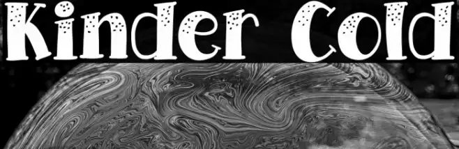 Kinder Cold Font examples