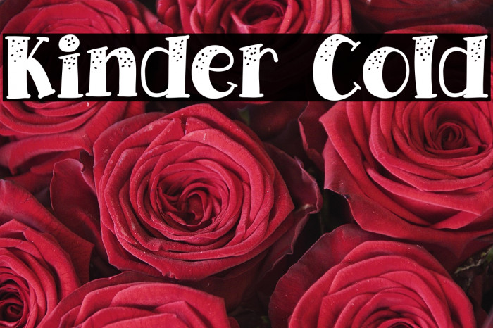 Kinder Cold Example 3