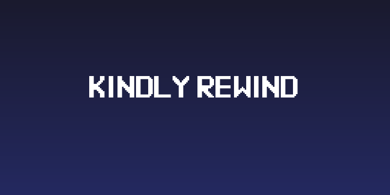 Kindly Rewind Social Header