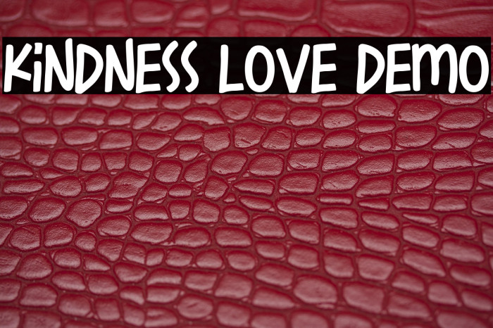 Kindness Love Demo Example 2