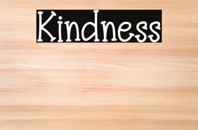 Kindness Example 1