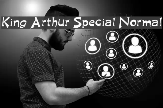 King Arthur Special Normal Шрифта examples