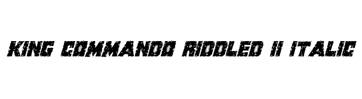 King Commando Riddled II Italic  لخطوط تنزيل