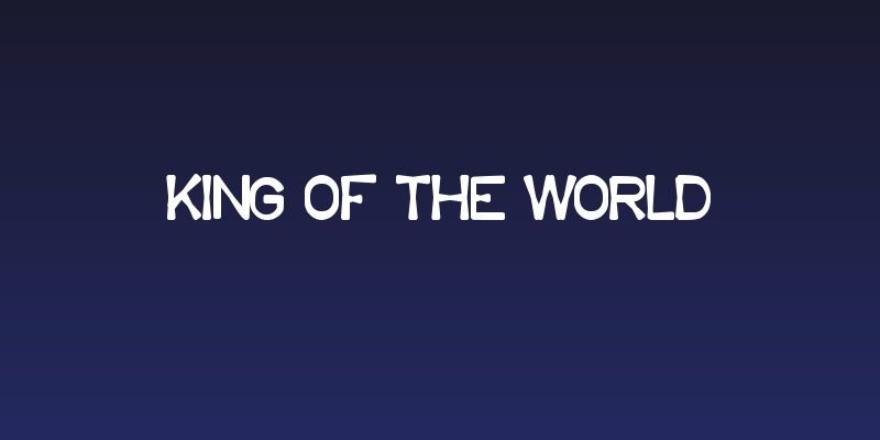 King Of The World Social Header