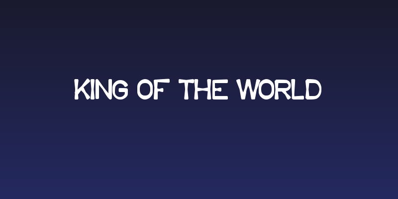 King Of The World Social Header