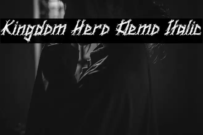 Kingdom Hero Demo Italic Font examples