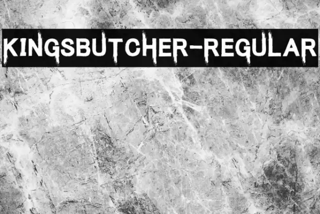 KingsButcher-Regular Font examples
