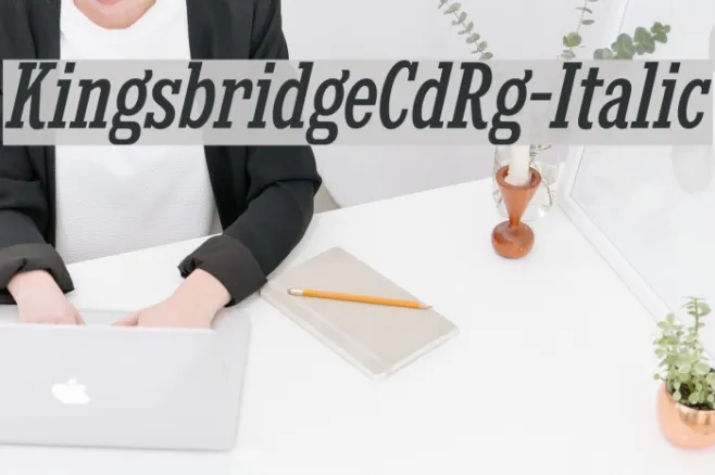 KingsbridgeCdRg-Italic Example 3