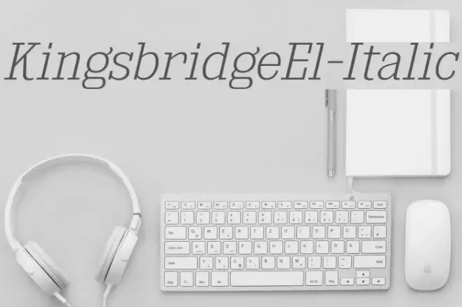 KingsbridgeEl-Italic Font examples