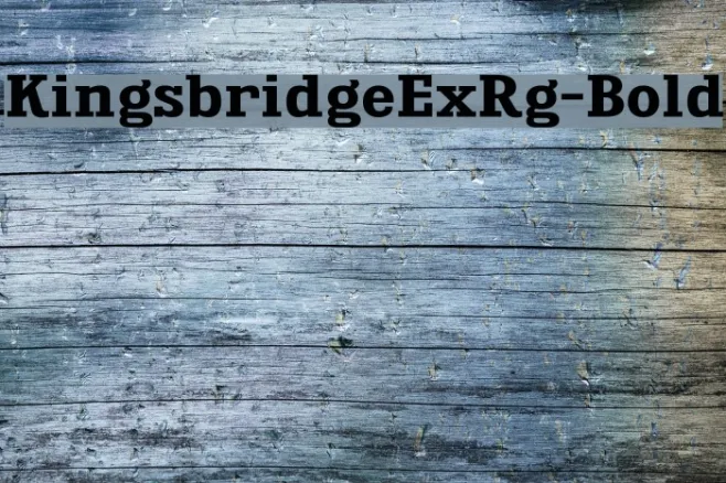 KingsbridgeExRg-Bold Example 2
