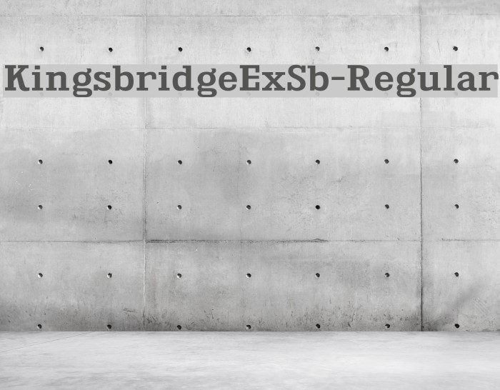 KingsbridgeExSb-Regular Font examples