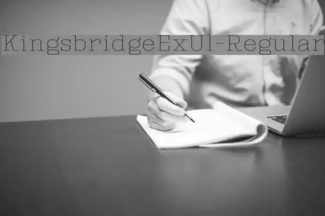 KingsbridgeExUl-Regular Font examples