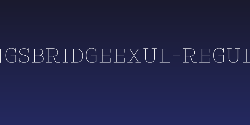 KingsbridgeExUl-Regular Social Header