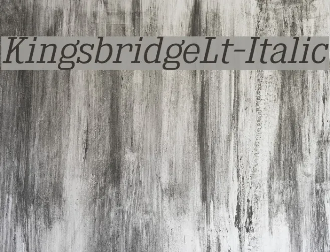 KingsbridgeLt-Italic Example 2