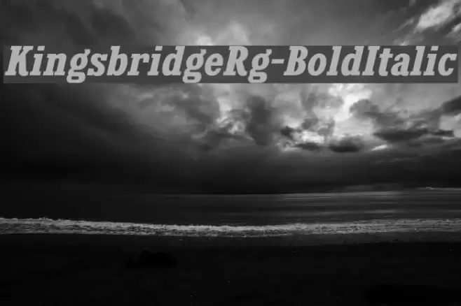 KingsbridgeRg-BoldItalic Font examples