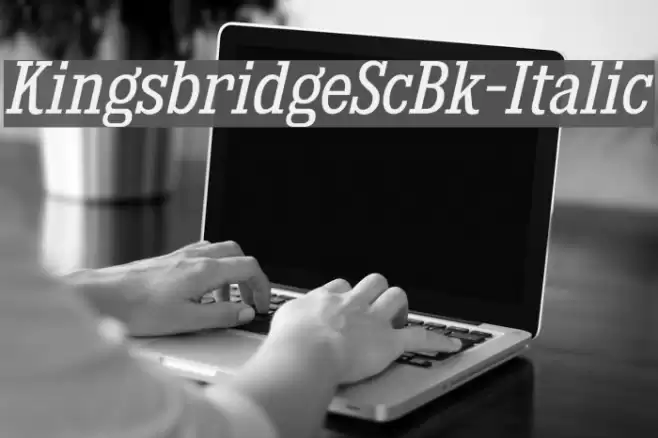 KingsbridgeScBk-Italic Font examples