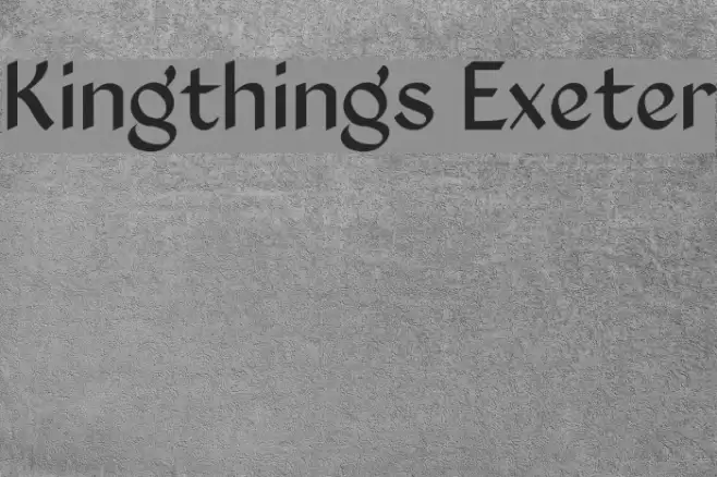 Kingthings Exeter Schriftart examples
