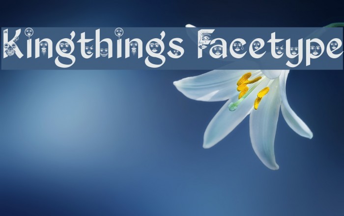 Kingthings Facetype Font examples