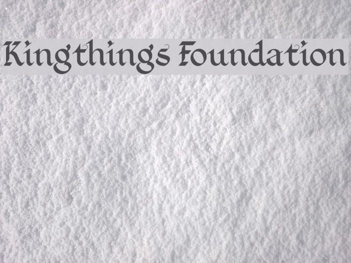 Kingthings Foundation Font examples