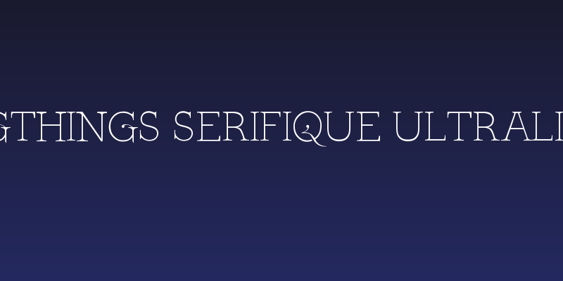 Kingthings Serifique Ultralight Social Header