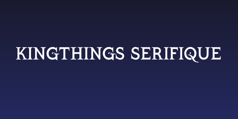 Kingthings Serifique Social Header