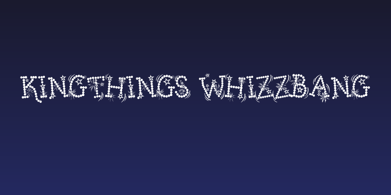 Kingthings Whizzbang Social Header