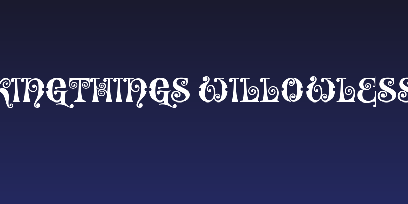 Kingthings Willowless Social Header