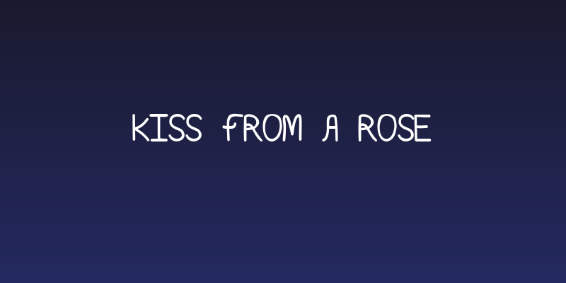 Kiss From A Rose Social Header