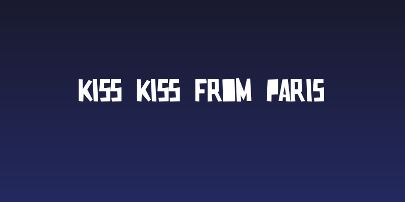 Kiss Kiss From Paris Social Header