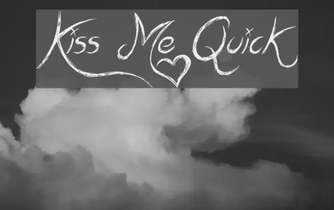 Kiss Me Quick フォント examples