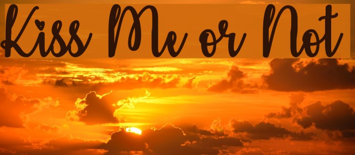 Kiss Me or Not Font examples