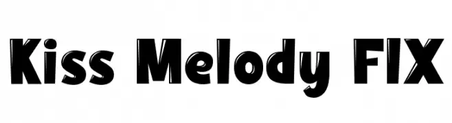 Kiss Melody FIX  les polices de caractères gratuit tlcharger