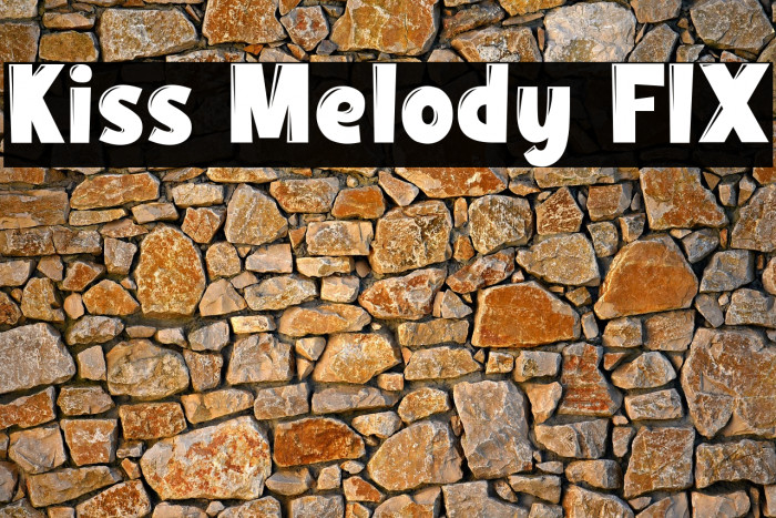 Kiss Melody FIX Example 3