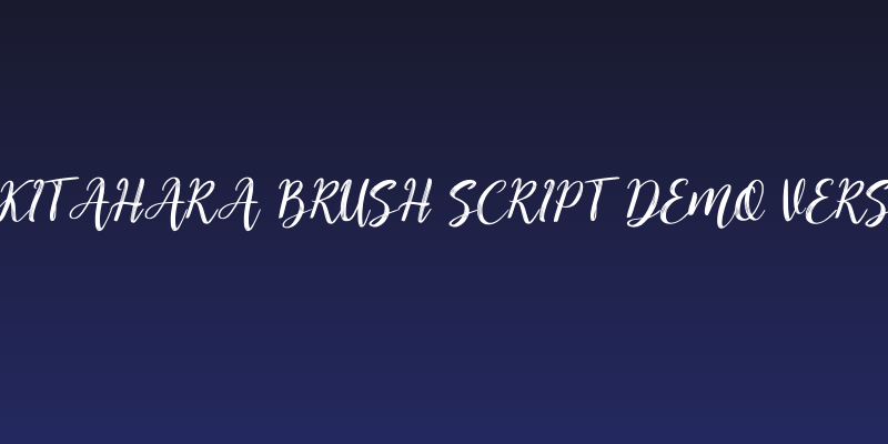 Kitahara Brush Script demo vers Social Header