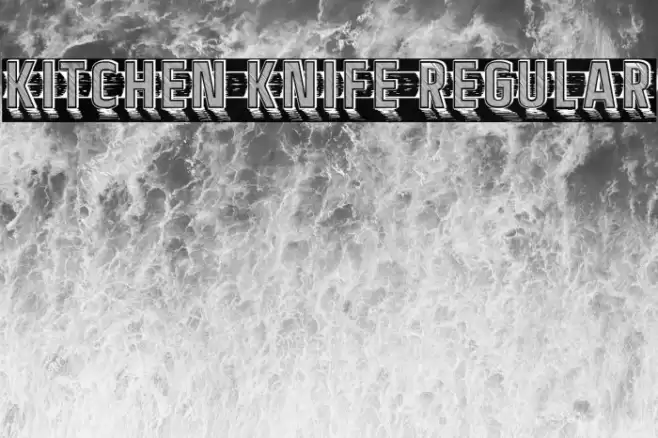 Kitchen Knife Regular Font examples