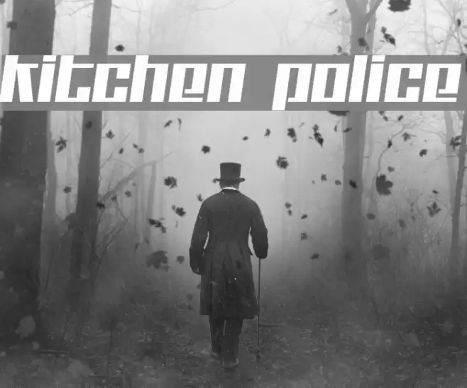 Kitchen police フォント examples