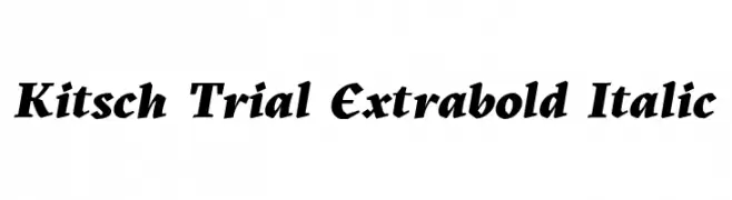 Kitsch Trial Extrabold Italic  Descarca Fonturi Gratis
