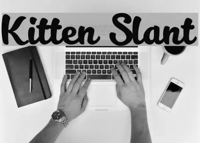 Kitten Slant フォント examples