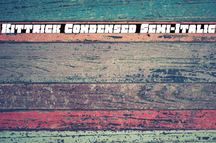 Kittrick Condensed Semi-Italic Example 1