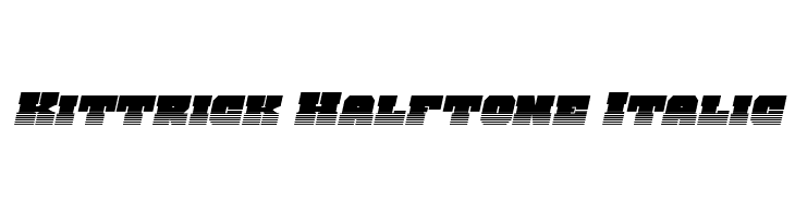 Kittrick Halftone Italic  フリーフォントのダウンロード