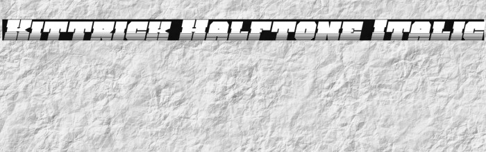 Kittrick Halftone Italic Example 2